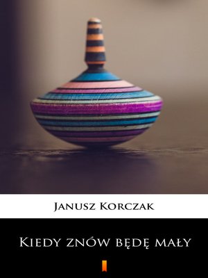cover image of Kiedy znów będę mały